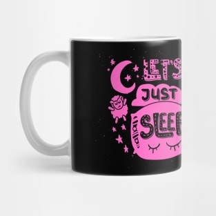 let's just sleep Mug